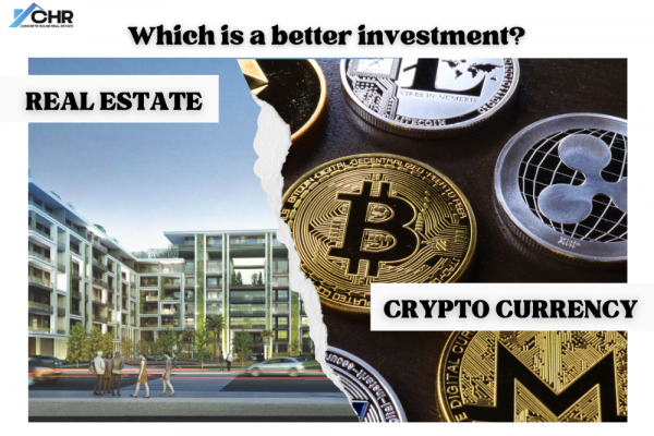 Which is a better investment, real estate or crypto currency?